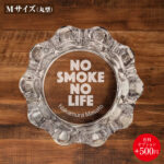 名入れもできる！おもしろメッセージ入り灰皿 - NO SMOKE NO LIFE